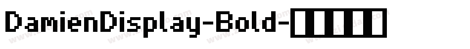 DamienDisplay-Bold字体转换 DamienDisplay-Bold字体转换