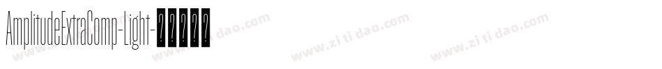 AmplitudeExtraComp-Light字体转换 AmplitudeExtraComp-Light字体转换