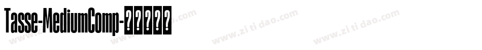 Tasse-MediumComp字体转换