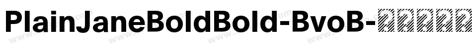 PlainJaneBoldBold-BvoB字体转换