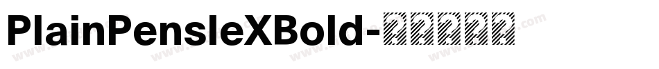 PlainPensleXBold字体转换