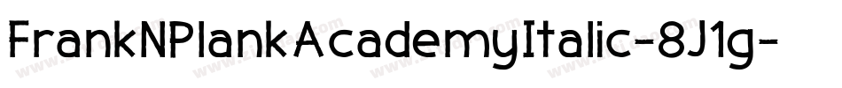 FrankNPlankAcademyItalic-8J1g字体转换