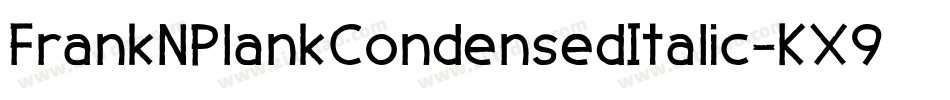 FrankNPlankCondensedItalic-KX9y字体转换