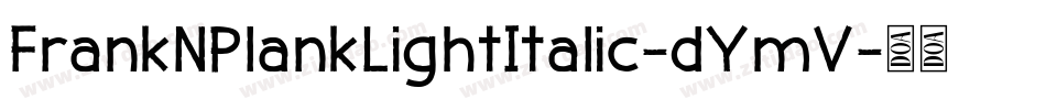 FrankNPlankLightItalic-dYmV字体转换