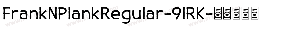 FrankNPlankRegular-9lRK字体转换