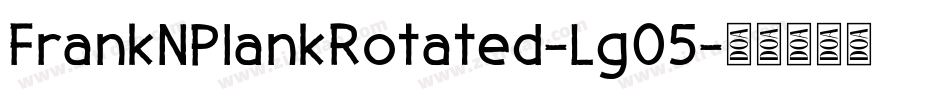 FrankNPlankRotated-Lg05字体转换