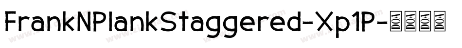 FrankNPlankStaggered-Xp1P字体转换