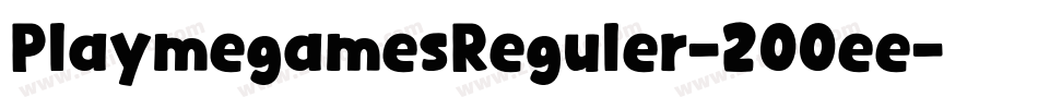 PlaymegamesReguler-2OOee字体转换