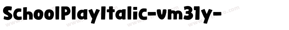 SchoolPlayItalic-vm31y字体转换
