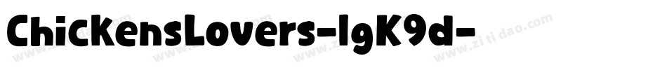 ChickensLovers-lgK9d字体转换