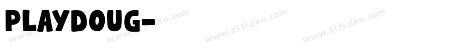 PLAYDOUG字体转换