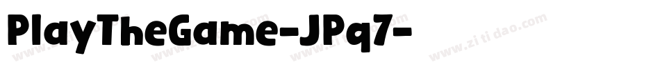 PlayTheGame-JPq7字体转换