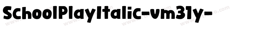 SchoolPlayItalic-vm31y字体转换