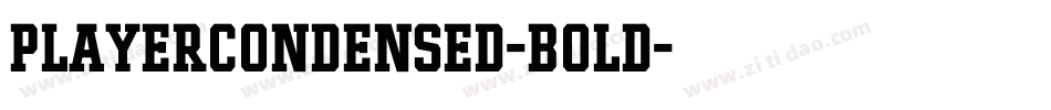 PlayerCondensed-Bold字体转换