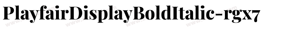 PlayfairDisplayBoldItalic-rgx7y字体转换