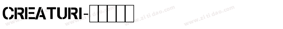 CREATURI字体转换