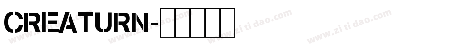 CREATURN字体转换