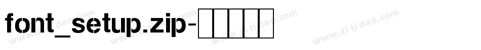 font_setup.zip字体转换