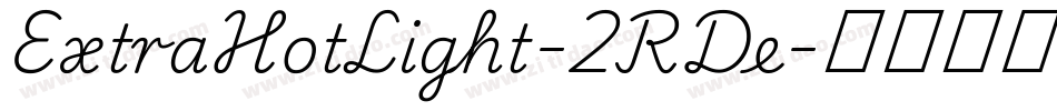 ExtraHotLight-2RDe字体转换
