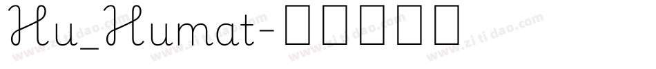 Hu_Humat字体转换