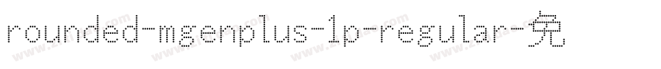 rounded-mgenplus-1p-regular字体转换