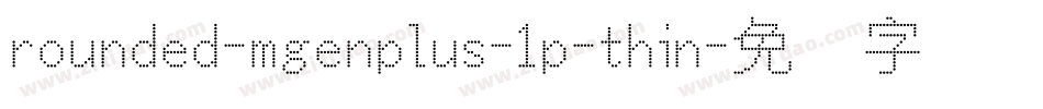 rounded-mgenplus-1p-thin字体转换