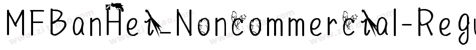 MFBanHei_Noncommercial-Regular字体转换