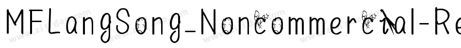 MFLangSong_Noncommercial-Regular字体转换