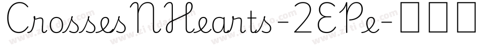 CrossesNHearts-2EPe字体转换