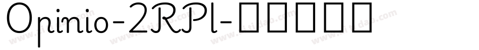 Opinio-2RPl字体转换