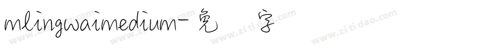 mlingwaimedium字体转换