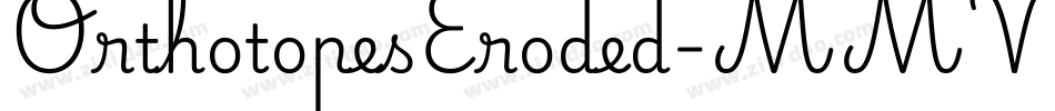 OrthotopesEroded-MMVn字体转换