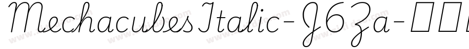 MechacubesItalic-J6Za字体转换