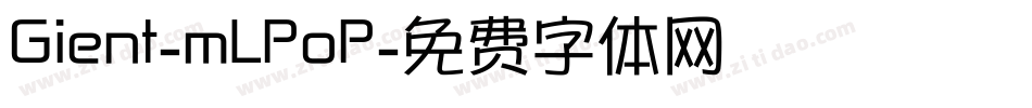 Gient-mLPoP字体转换