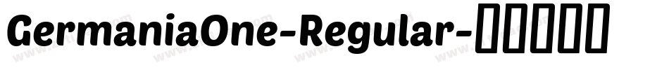 GermaniaOne-Regular字体转换