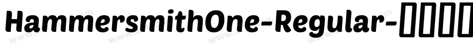 HammersmithOne-Regular字体转换
