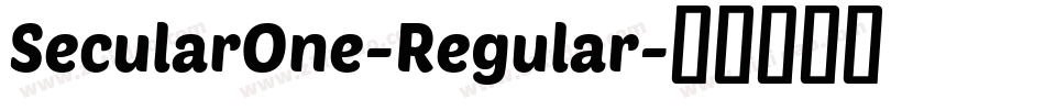 SecularOne-Regular字体转换