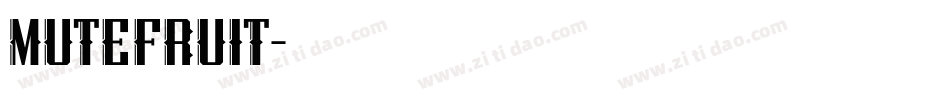 MUTEFRUIT字体转换
