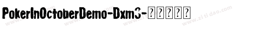PokerInOctoberDemo-Dxm3字体转换