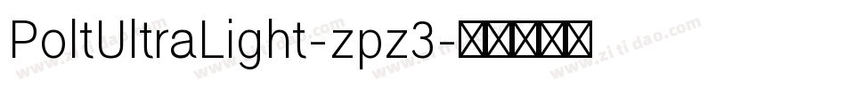 PoltUltraLight-zpz3字体转换