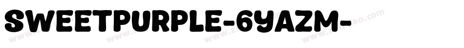 SweetPurple-6YaZM字体转换