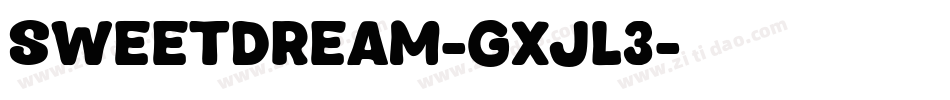 SweetDream-gxjl3字体转换