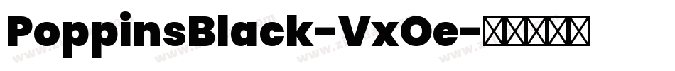 PoppinsBlack-VxOe字体转换