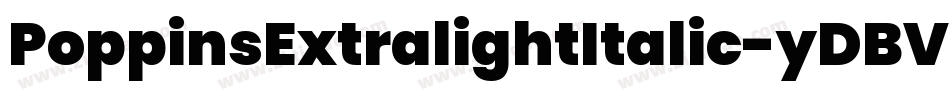PoppinsExtralightItalic-yDBV字体转换
