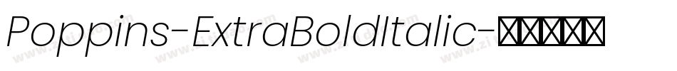 Poppins-ExtraBoldItalic字体转换