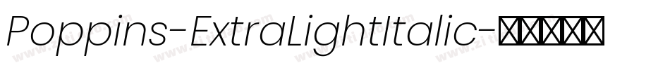 Poppins-ExtraLightItalic字体转换