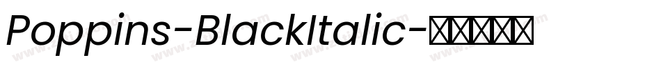 Poppins-BlackItalic字体转换