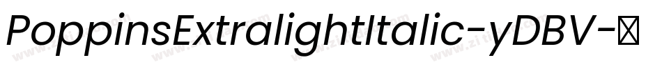 PoppinsExtralightItalic-yDBV字体转换