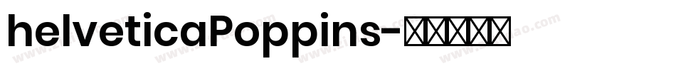 helveticaPoppins字体转换