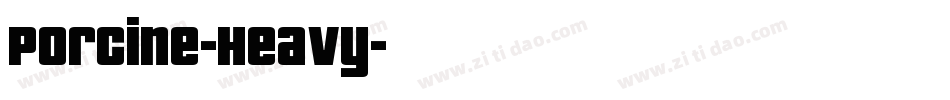 Porcine-Heavy字体转换